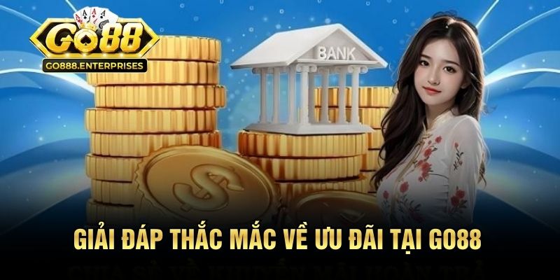 Khuyến Mãi GO88 - Tổng Hợp Các Sự Kiện Mới Nhất 3/2026 3 Giải đáp thắc mắc về ưu đãi tại GO88